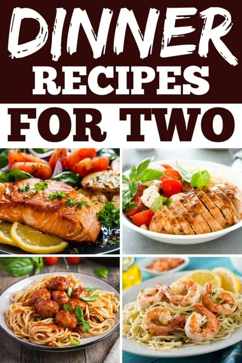 What are nice dinner meals for 2?